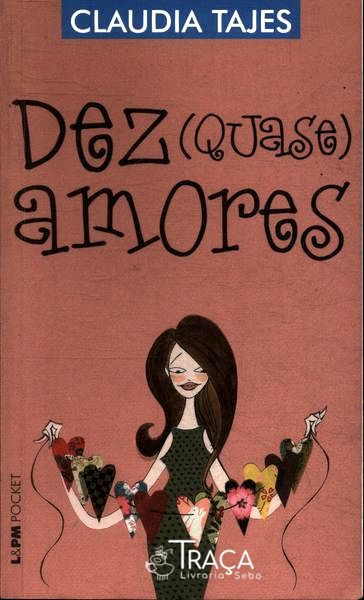 Dez (quase) Amores