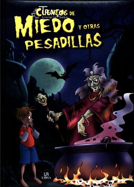 Cuentos De Miedo Y Otras Pesadillas