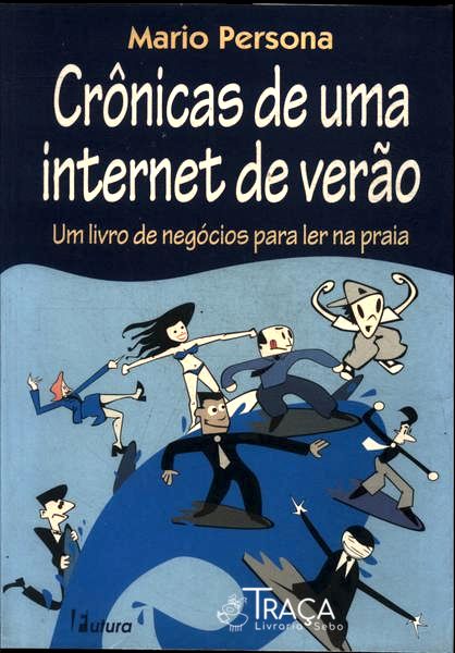 Crônicas De Uma Internet De Verão