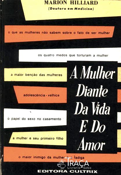 A Mulher Diante Da Vida E Do Amor