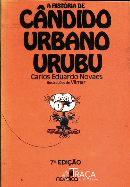 A História De Cândido Urbano Urubu