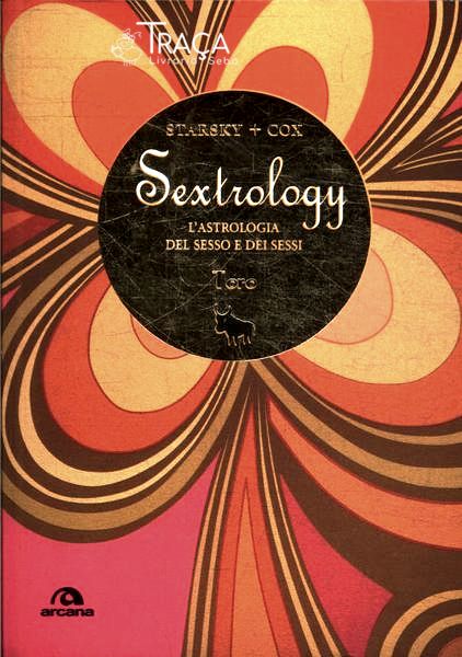 Sextrology: Lastrologia Del Sesso e Dei Sessi