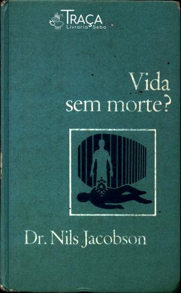 Vida sem Morte?