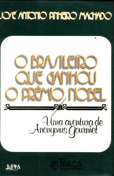 O Brasileiro Que Ganhou o Prêmio Nobel