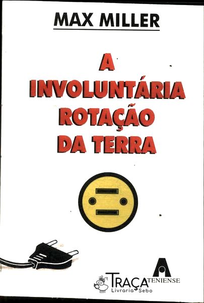 A Involuntária Rotação da Terra
