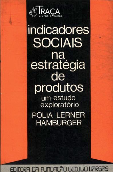 Indicadores Sociais Na Estratégia de Produtos