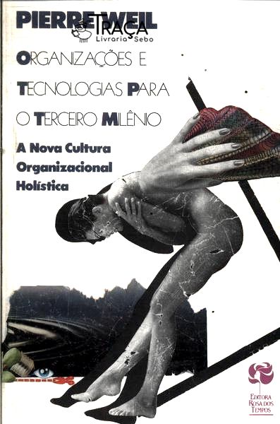 Organizações Tecnológicas para o Terceiro Milênio