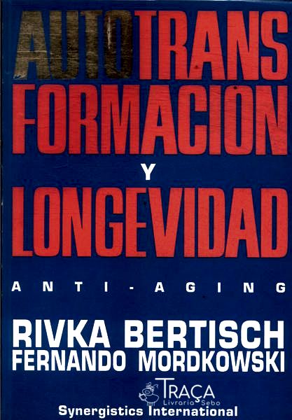 Autotransformacion Y Longevidad
