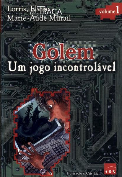 Golem: Um Jogo Incontrolável Vol 1