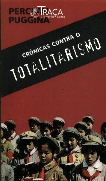 Crônicas Contra o Totalitarismo