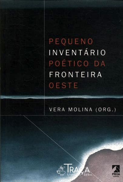 Pequeno Inventário Poético da Fronteira Oeste