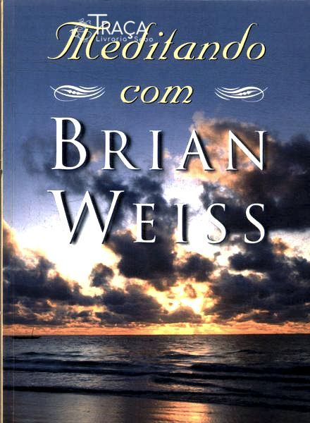 Meditando com Brian Weiss