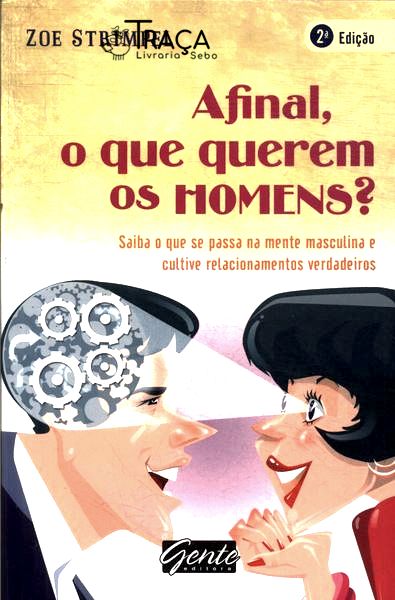 Afinal o Que Querem os Homens ?