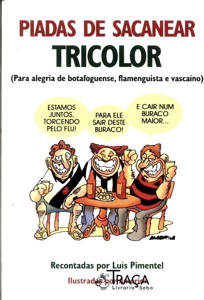 Piadas de Sacanagem: Tricolor