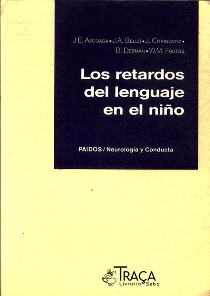 Los Retardos del Lenguaje En El Niño