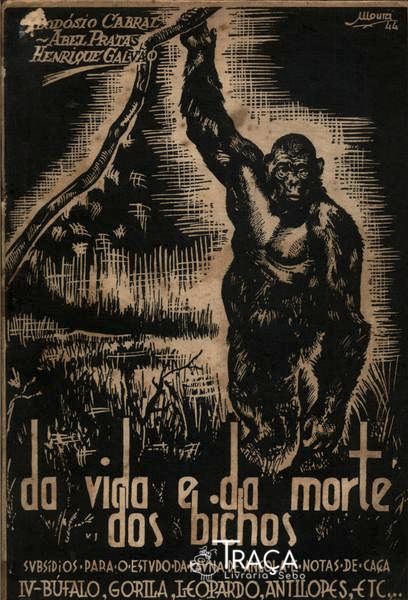Da Vida e da Morte dos Bichos Vol 4