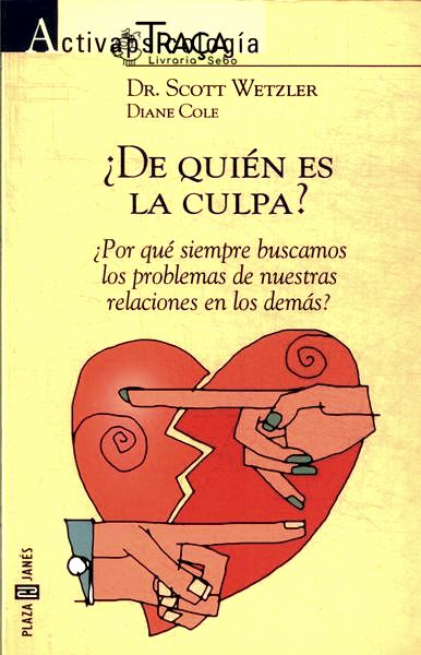 De Quién Es La Culpa?
