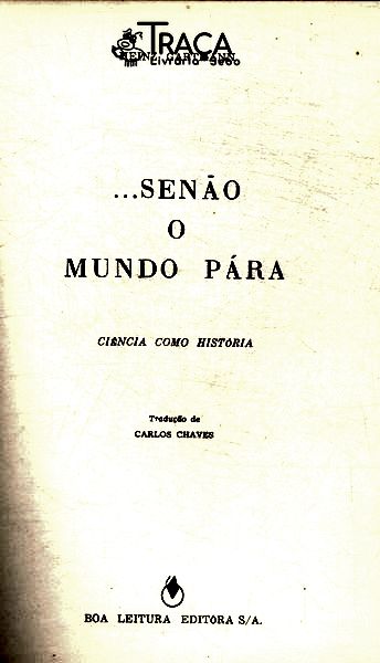 ...senão o Mundo Pára