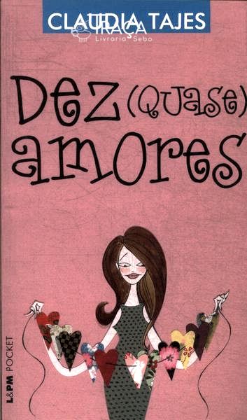 Dez (quase) Amores
