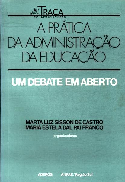 A Prática Da Administração Da Educação