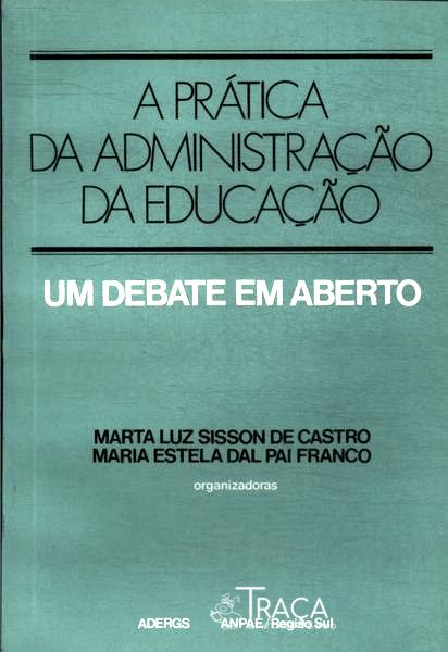 A Prática da Administração da Educação
