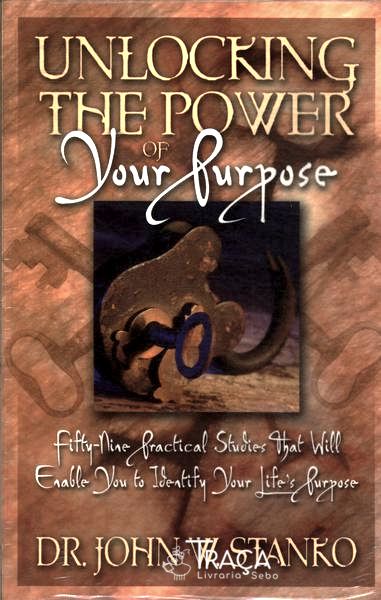 Unlocking the Power of Your Purpose