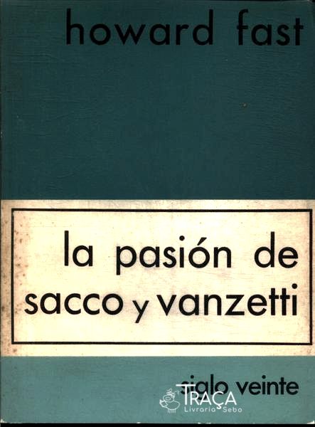 La Pasión de Sacco Y Vanzetti