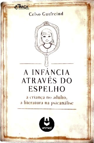 A Infância Através Do Espelho
