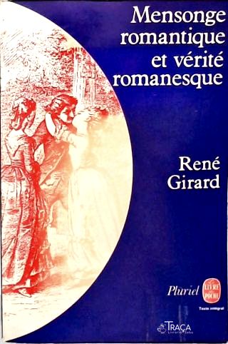 Mensonge Romantique et Vérité Romanesque