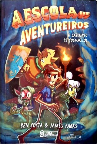 A Escola de Aventureiros: O labirinto dos Cogumelos