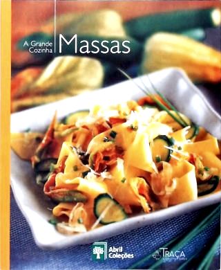A Grande Cozinha: Massas