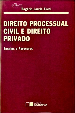Direito Processual Civil e Direito Privado