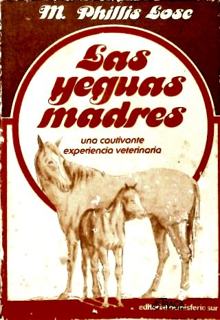 Las Yeguas Madres: Una cautivante experiencia veterinaria