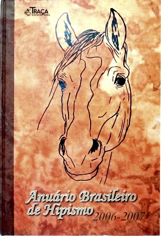 Anuário Brasileiro de Hipismo 2006/2007