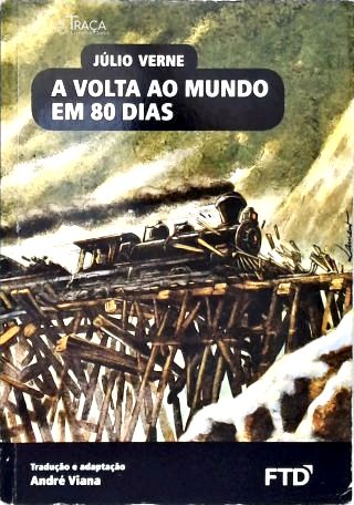 A Volta Ao Mundo Em 80 Dias (Adaptado)
