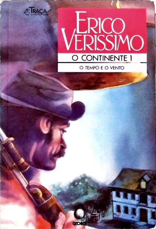O Tempo E O Vento: O Continente - Vol. 1