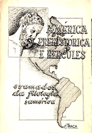 América Prehistorica e Hércules: Exumados da Filologia Sumérica