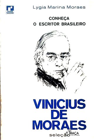 Conheça o Escritor Brasileiro Vinicius de Moraes