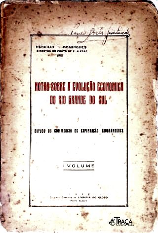 Notas sobre a Evolução Econômica do Rio Grande do Sul - Vol. 1