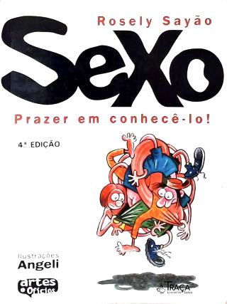 Sexo: Prazer Em Conhecê-lo
