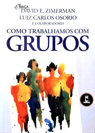 Como Trabalhamos Com Grupos