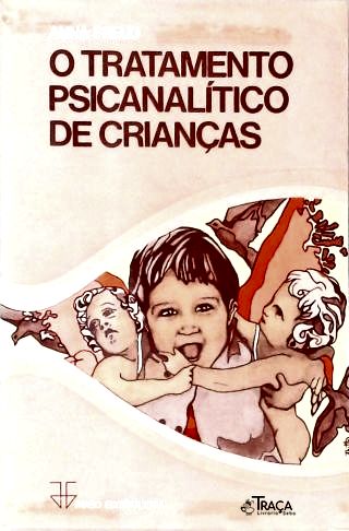 O Tratamento Psicanalítico de Crianças