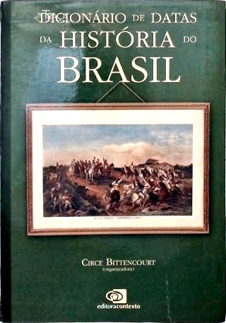 Dicionário de Datas da História do Brasil