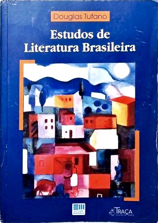 Estudos De Literatura Brasileira
