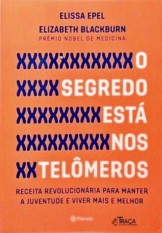 O segredo está nos Telômeros