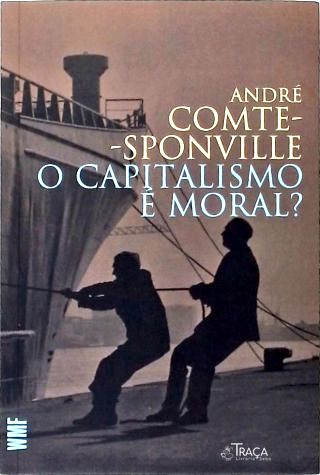 O Capitalismo É Moral?