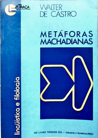 Metáforas Machadianas: Estruturas e funções
