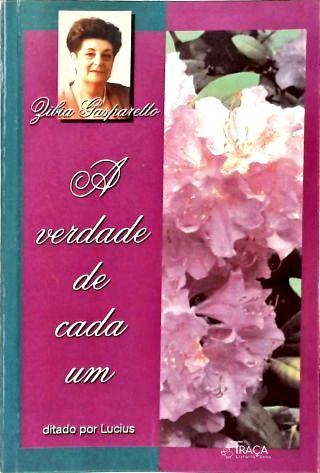 A Verdade De Cada Um