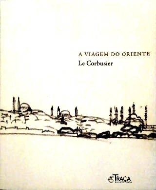A Viagem do Oriente