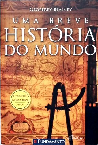 Uma Breve História Do Mundo